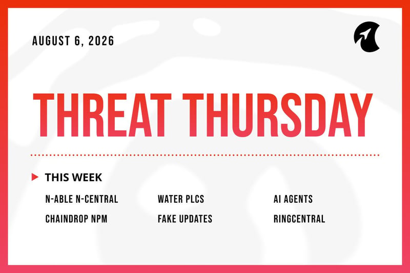 Threat Thursday: August 6th, 2026