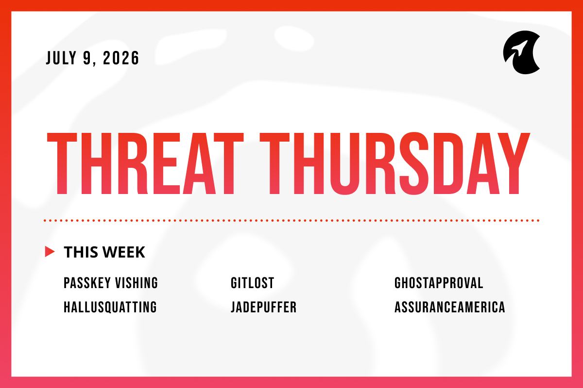 Threat Thursday: July 9th, 2026