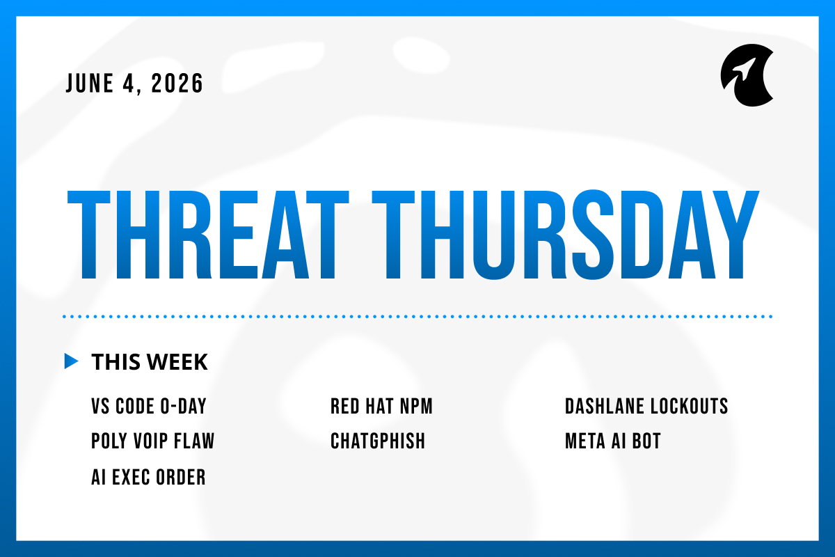 Threat Thursday: June 4th, 2026